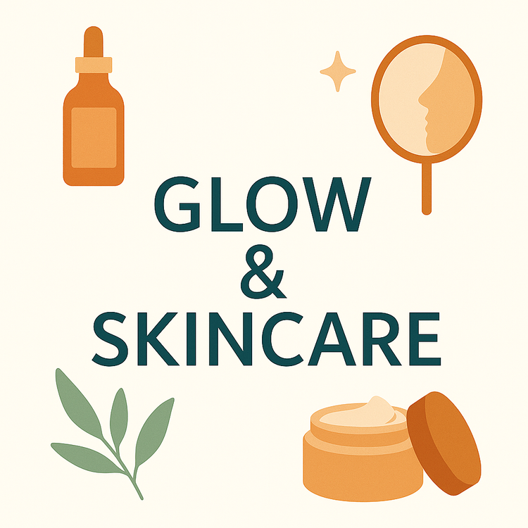 Glow & Skincare